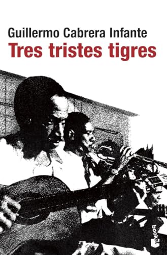 Tres Tristes Tigres