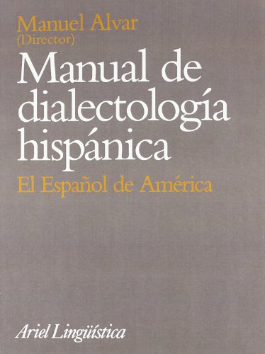 Manual de Dialectologia Hispanica