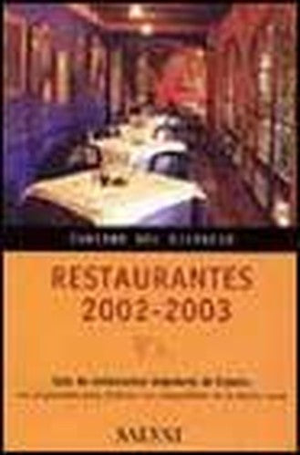 RESTAURANTES 2002-2003: GUIA DE RESTAURANTES SINGULARES DE ESPAÑA
