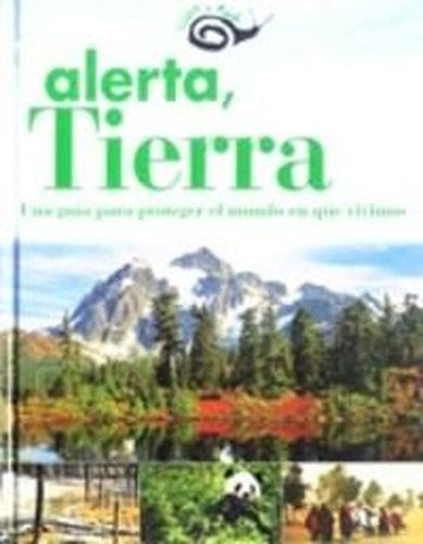 Alerta, Tierra: 1 (Cuida tu mundo)
