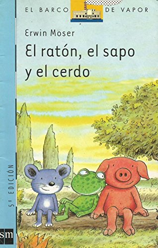 El Raton El Sapo Y El Cerdo