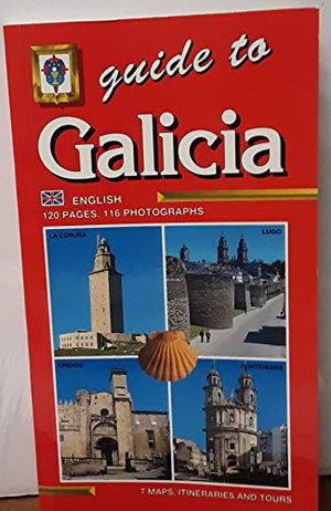 Guide to Galicia