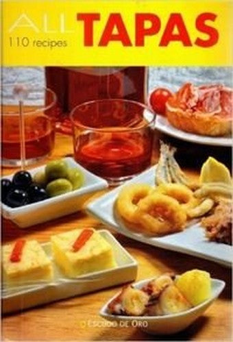 All Tapas: 110 Recipes