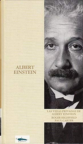LAS VIDAS PRIVADAS DE ALBERT EINSTEIN