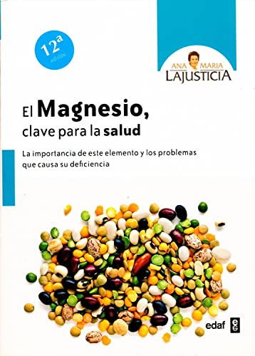 Magnesio, El. Clave Para La Salud