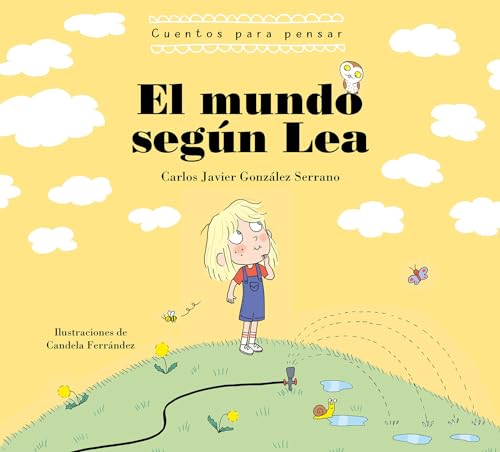El El mundo según Lea. Cuentos para pensar / The World According to Lea. Stories to Think About