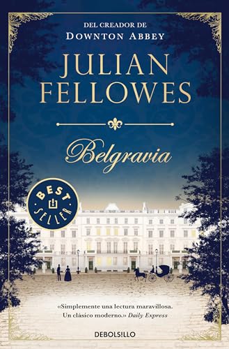 Belgravia / Julian Fellowe's Belgravia