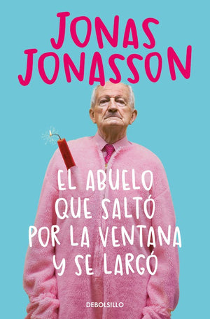 El El abuelo que saltó por la ventana y se largó / The 100-Year-Old Man Who Climbed Out the Window and Disappeared