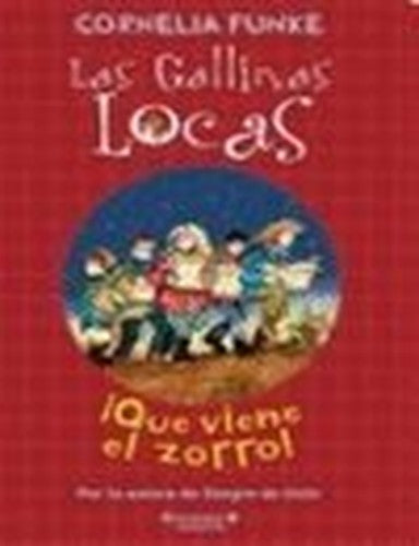 QUE VIENE EL ZORRO!: GALLINAS LOCAS, LAS. Nº 3