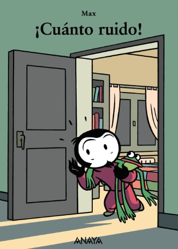 ¡Cuánto ruido! (Mi primera sopa de libros / My First Soup of Books) (Spanish Edition)
