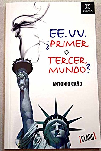 Ee.Uu, Primer O Tercer Mundo (¡ CLARO !)