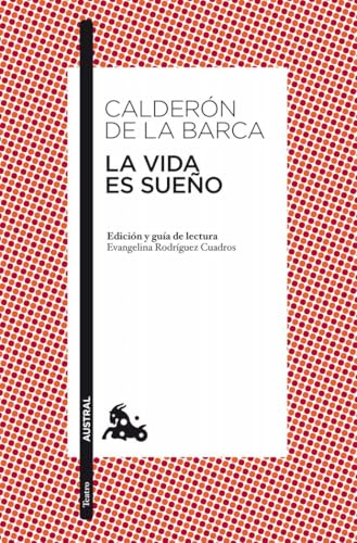 La vida es sueño: Edición y guía de lectura de Evangelina Rodríguez Cuadros (Clásica)