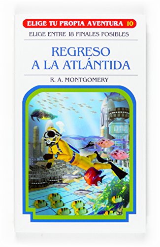 Regreso a la Atlántida: 10 (Elige tu propia aventura)