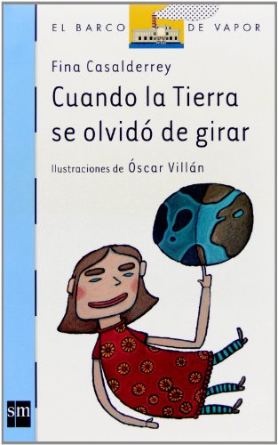 Cuando la tierra se olvidó de girar [edición para McDonalds] (Barco de Vapor Azul)