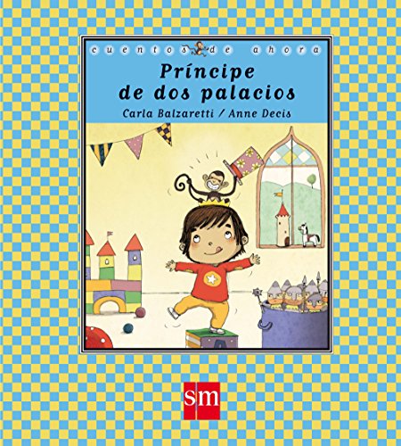 Príncipe de dos palacios (Cuentos de ahora)