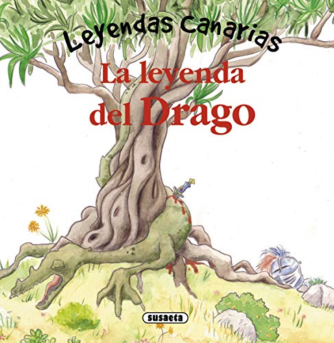 La leyenda del Drago/ The legend of Drago (Leyendas canarias)
