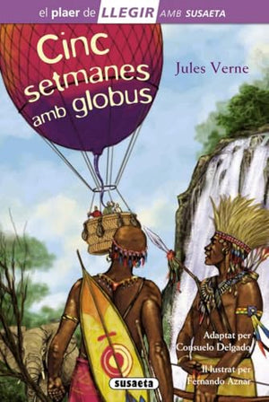 Cinc setmanes amb globus (Llegir amb Susaeta - nivel 4)