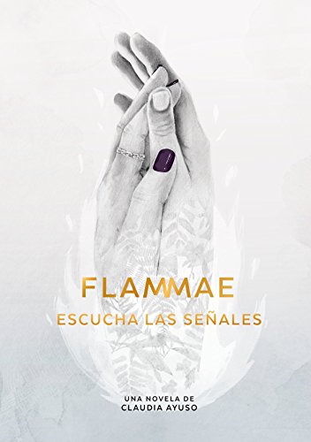 Flammae: Escucha las Señales