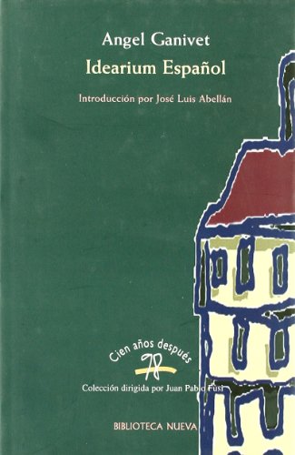 Idearium Espanol; El Porvenir de Espana