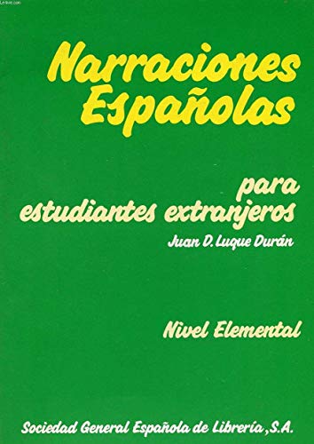 Narraciones Espanolas Para Estudiantes Extranjeros - Level 1
