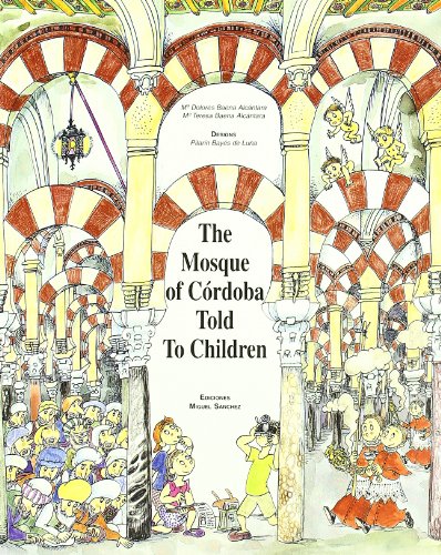 The Mosque of Cordoba Told To Children