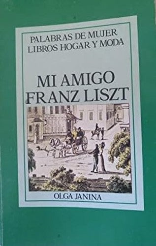 Mi amigo Franz Liszt