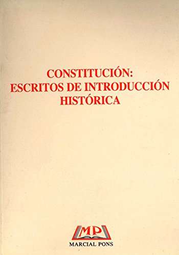 Constitucion, escritos de introduccion historica
