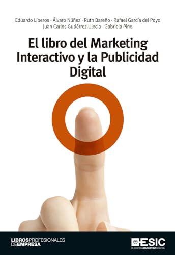 El libro del Marketing Interactivo y la Publicidad Digital (Libros profesionales)