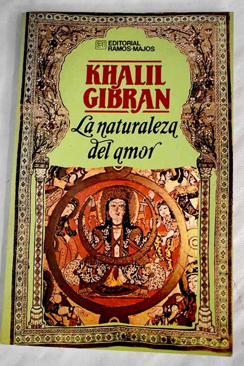 Khalil Gibran: la naturaleza del amor