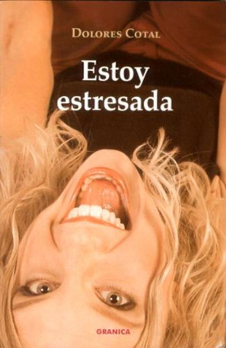 Estoy estresada