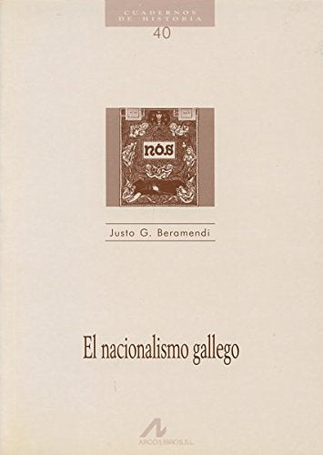 El nacionalismo gallego (Cuadernos de historia)