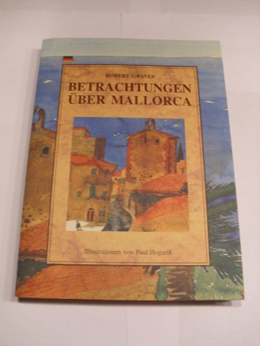 """Betrachtungen über Mallorca [Taschenbuch] by Robert Graves; Paul Hogarth"""