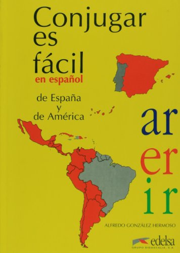 Conjugar es facil (en espanol de Espana y de America)