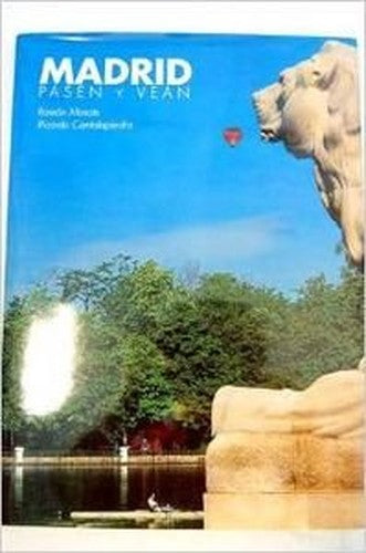 madrid: pasen y vean (Spanish Edition)