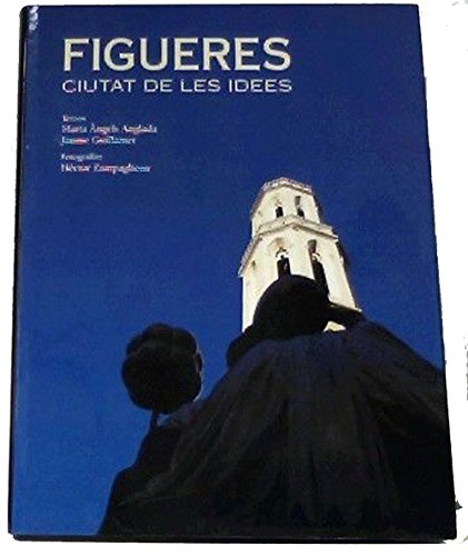 FIGUERES. Ciutat de les idees