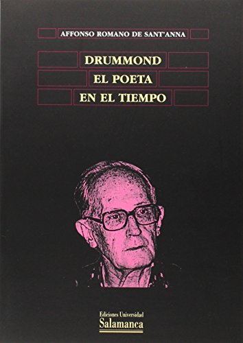 Drummond, el poeta en el tiempo / Drummond, the Poet in Time