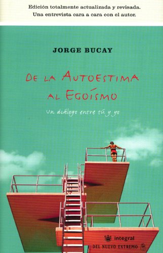 de La Autoestima Al Egoismo