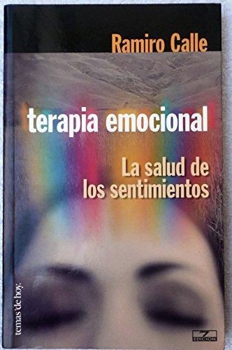 Terapia emocional : la salud de los sentimientos