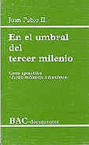 En el umbral del tercer milenio. Carta apostólica "Tertio millennio adveniente"