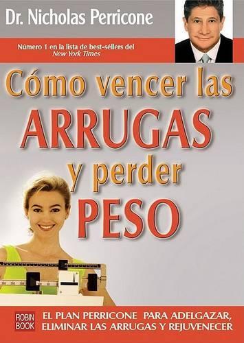 C?mo Vencer Las Arrugas Y Perder Peso