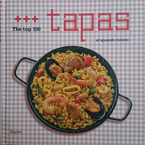 The top 100 tapas of Spanisch cuisine