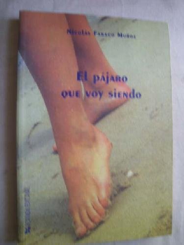 EL PÁJARO QUE VOY SIENDO