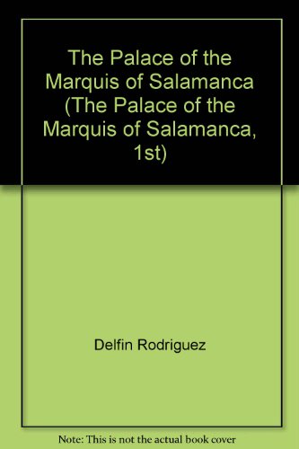 The Palace of the Marquis of Salamanca (The Palace