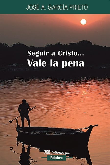 Seguir a Cristo... vale la pena (Folletos MC)
