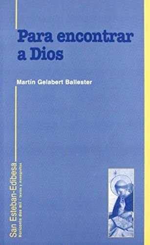 Para encontrar a Dios : vida teologal