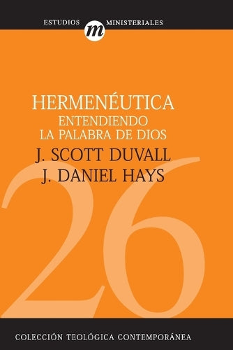 Hermeneutica Entendiendo La Palabra de Dios