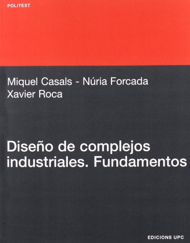 Diseno de Complejos Industriales. Fundamentos