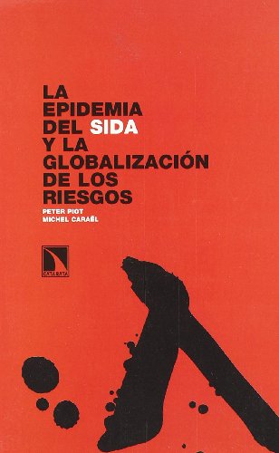 La epidemia del sida y la globalización de los riesgos (Investigación y Debate)