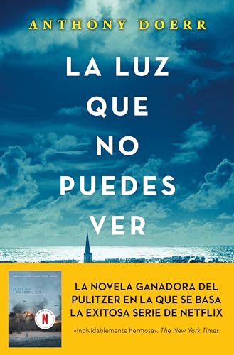 La luz que no puedes ver (Spanish Edition)