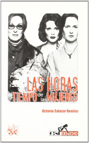 Las Horas . El tiempo de las mujeres